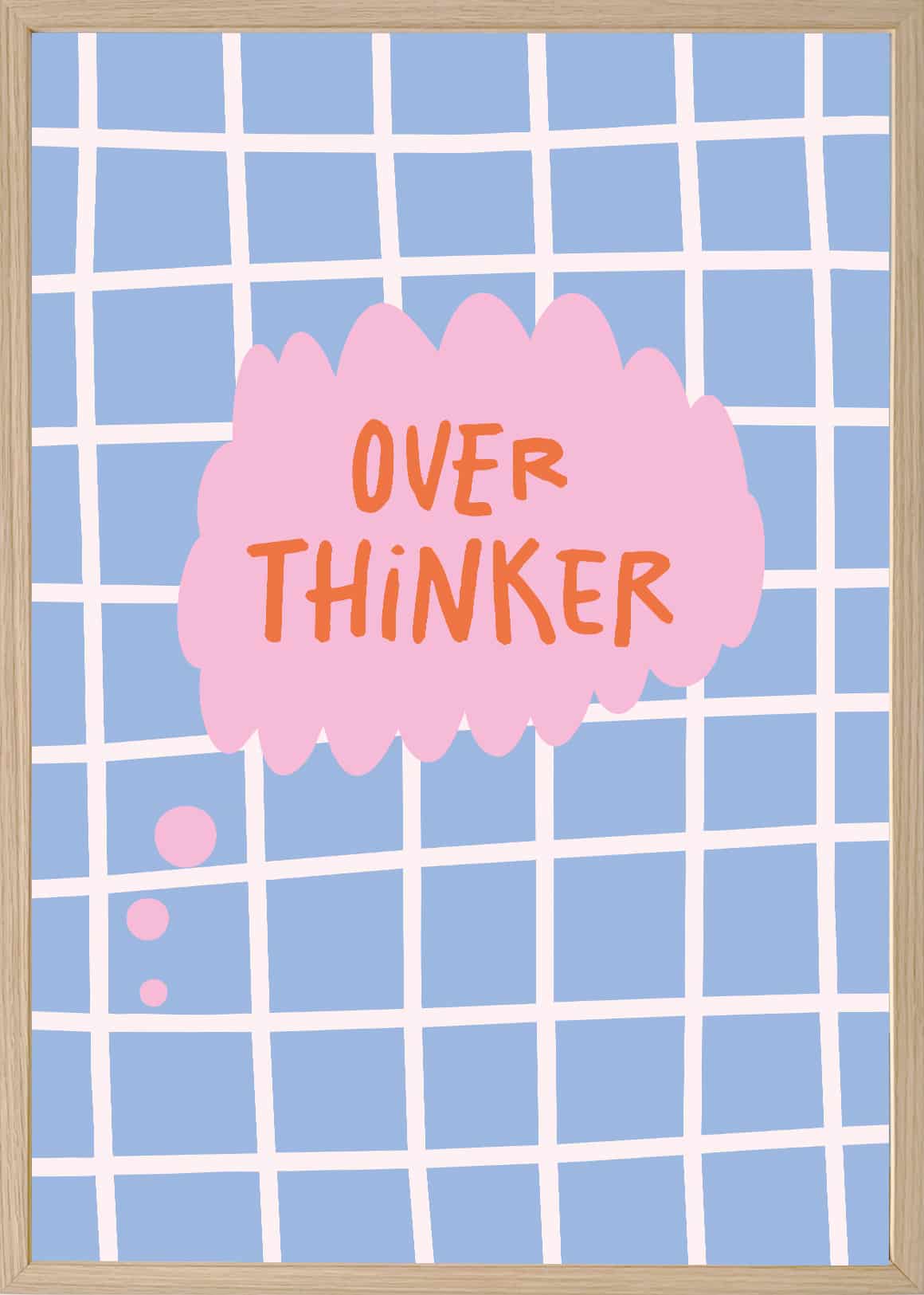 Overthinker Plakat