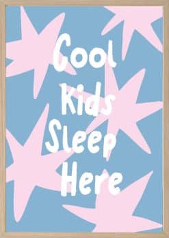 Cool Kids Sleep Here Plakat