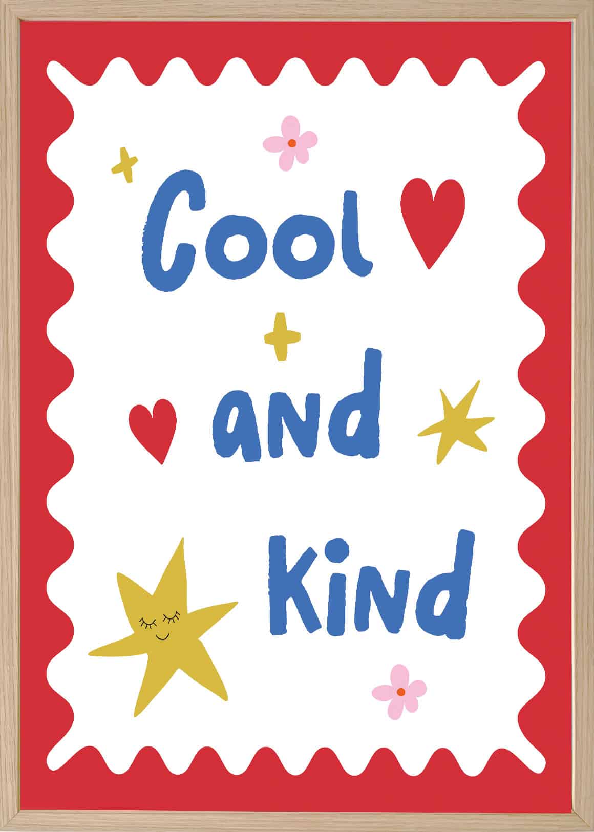 Cool And Kind Plakat