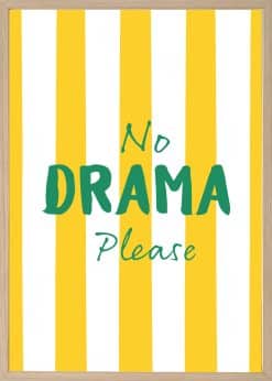 No Drama Please Plakat